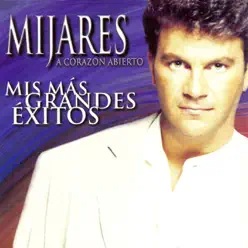 Mis Mas Grandes Éxitos - Mijares