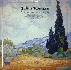 Rontgen: Piano Concertos 2 & 4 by David Porcelijn, Matthias Kirschnereit & North German Radio Symphony, Hannover album reviews, ratings, credits