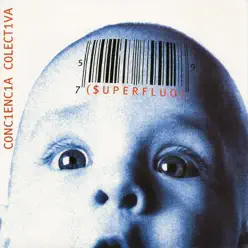 Superfluo - Conciencia Colectiva