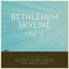 Bethlehem Skyline 2 artwork