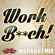 Work B**ch (Clean Workout Mix) - Daja