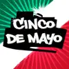 Cinco De Mayo album lyrics, reviews, download
