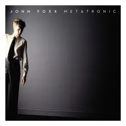 Metatronic - John Foxx