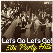 Let's Go Let's Go! - 50s Party Hits artwork