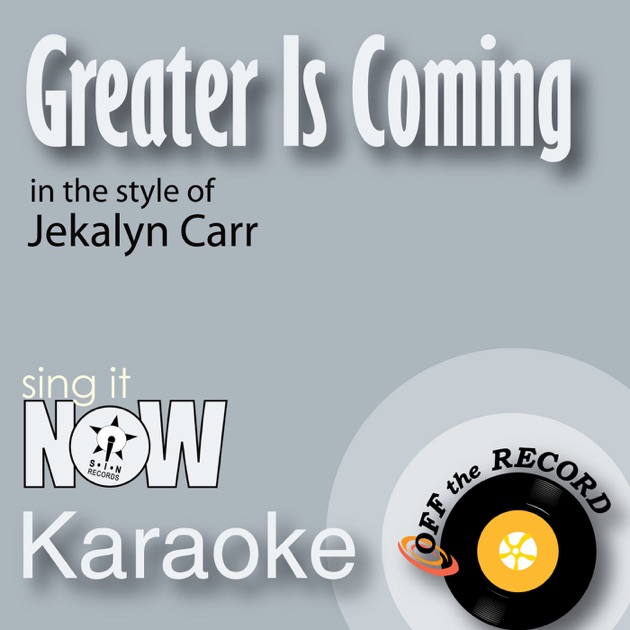 jekalyn carr greater is coming instrumental