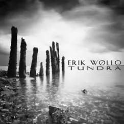 Tundra (EP) by Erik Wøllo album reviews, ratings, credits