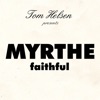 Faithful (Tom Helsen presents Myrthe) - Single