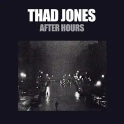 After Hours - Thad Jones After Hours - Thad Jones