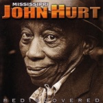 Mississippi John Hurt - Hot Time In the Old Town Tonight