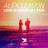 Love Is Under My Skin - Single album lyrics, reviews, download