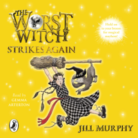 Jill Murphy - The Worst Witch Strikes Again: The Worst Witch, Book 2 (Unabridged) artwork