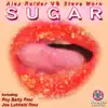 Sugar (Alex Raider vs. Steve Moro) - EP album lyrics, reviews, download