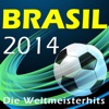 Brasil 2014 - Die Weltmeisterhits, 2014