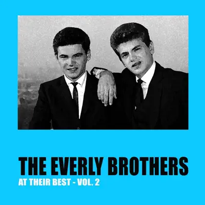 The Everly Brothers At Their Best, Vol. 2 - The Everly Brothers
