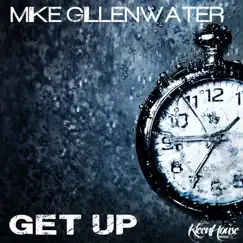 Get Up - Single by Mike Gillenwater album reviews, ratings, credits
