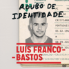 Roubo de Identidade - Luís Franco-Bastos