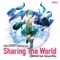 Sharing the World (feat. Hatsune Miku) - BIGHEAD lyrics