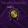 Velvet Grooves Volume Forte!