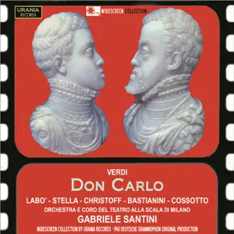 Verdi: Don Carlo by Gabriele Santini, Boris Christoff, Orchestra del Teatro alla Scala di Milano, Coro del Teatro alla Scala di Milano, Antonietta Stella, Flaviano Labo, Fiorenza Cossotto, Ettore Bastianini, Aurora Cattelani & Franco Piva album reviews, ratings, credits