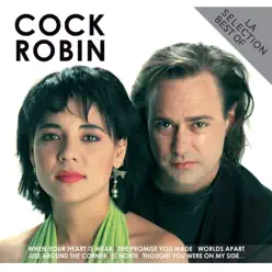 La sélection - Cock Robin