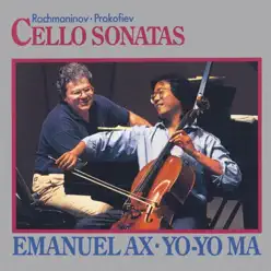 Rachmaninoff, Prokofiev: Cello Sonatas (Remastered) - Yo-Yo Ma Rachmaninoff, Prokofiev: Cello Sonatas (Remastered) - Yo-Yo Ma