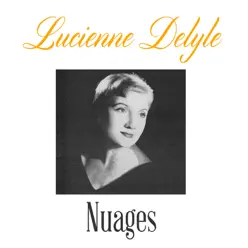 Nuages - Single - Lucienne Delyle