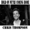 Hold On We're Going Home - Chris Thompson lyrics