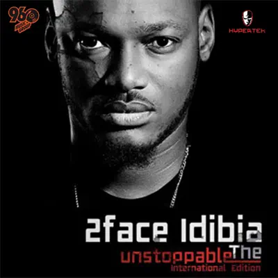 Unstoppable (International Edition) - 2Face Idibia