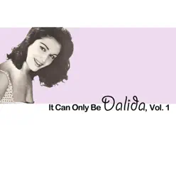 It Can Only Be Dalida, Vol. 1 - Dalida