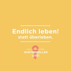 Endlich leben! statt überleben (Dr. Manfred Winterheller LIVE! 1)