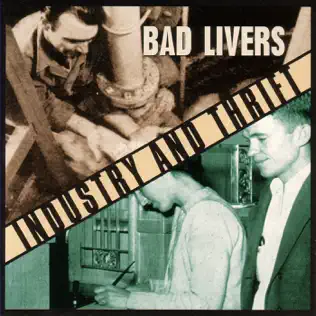 télécharger l'album Bad Livers - Industry And Thrift