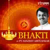 Bhakti by Pt. Sanjeev Abhyankar album lyrics, reviews, download
