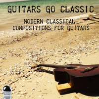 Various Artists - Guitars Go Classic (Modern Classical Compositions for Guitars) artwork
