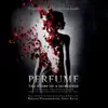 Stream & download Perfume - The Story of a Murderer (Original Motion Picture Soundtrack)