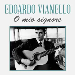 O mio signore - Single - Edoardo Vianello
