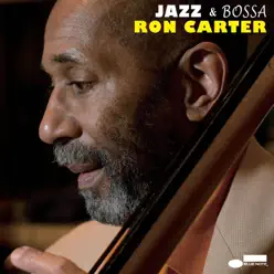 Jazz & Bossa - Ron Carter Jazz & Bossa - Ron Carter