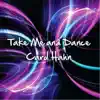 Take Me and Dance album lyrics, reviews, download