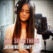 Jasmine Thompson - Say Something Lyrics