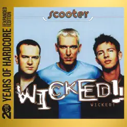 Wicked! (20 Years of Hardcore) [Expanded Edition] - Scooter