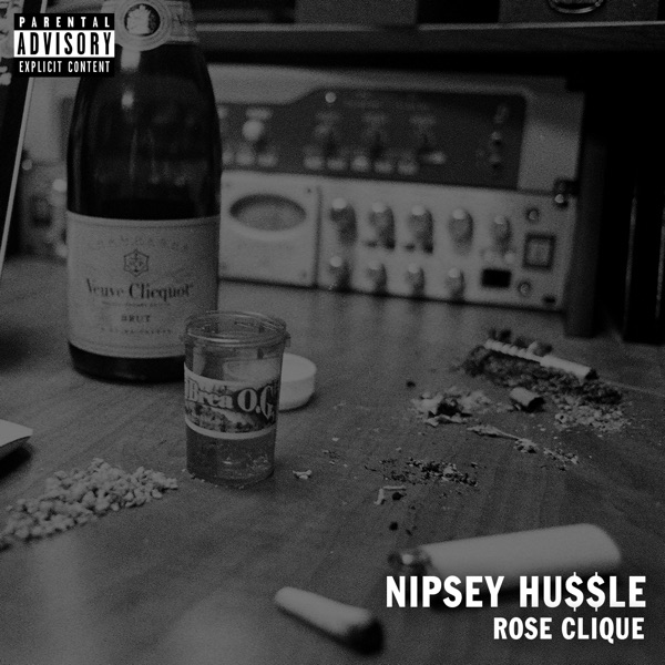 Rose Clique - Single - Nipsey Hussle