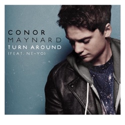Conor Maynard - Turn Around (feat. Ne-Yo)