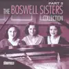 The Boswell Sisters Collection, Pt. 5 album lyrics, reviews, download