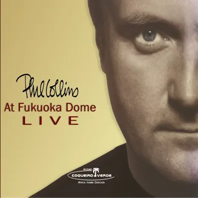 At Fukuoka Dome (Live) - Phil Collins