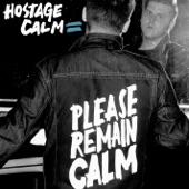 Hostage Calm - Don't Die On Me Now