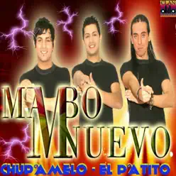 Chupamelo / El Patito - Single - Mambo Nuevo Chupamelo / El Patito - Single - Mambo Nuevo