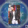 Positive Change - Single album lyrics, reviews, download