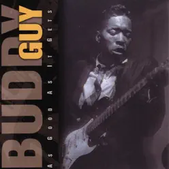 As Good As It Gets - Buddy Guy