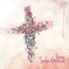 Sola Gracia