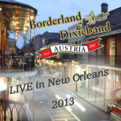 Live in New Orleans 2013 - Borderland Dixieband Austria