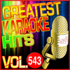 Greatest Karaoke Hits, Vol. 543 (Karaoke Version) - Albert 2 Stone